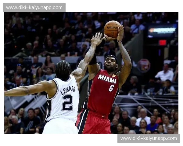 绝地反击还是王朝崩塌？重回2014年马刺vs热火总决赛G3的巅峰一夜